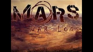 Mars: War Logs, Tráiler Diario de desarrollo