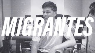 MIGRANTES | ¿Qué es Migrantes? (Vlog)