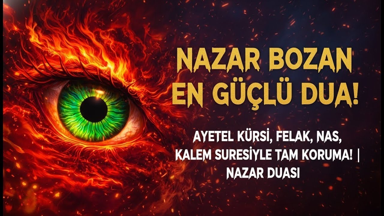 NAZAR VE HASAD İÇİN RUQYAH! Ayetel Kürsi, Felak, Nas, Kalem Suresi | NAZAR DUASI DINLE