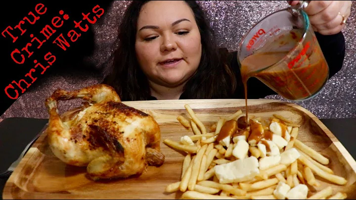 MUKBANG POUTINE & ROTISSERIE CHICKEN | TRUE CRIME ...