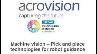 UKIVA Machine Vision – Pick and place technologies for robot guidance