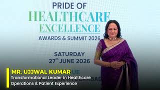 Ujjwal Kumar | Pride of Healthcare Excellence Awards 2026