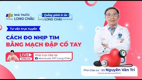 CÁCH ĐO NHỊP TIM BẰNG MẠCH ĐẬP CỔ TAY | Nhà Thuốc FPT Long Châu