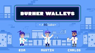 🧪 BG Labs - Burner Wallets