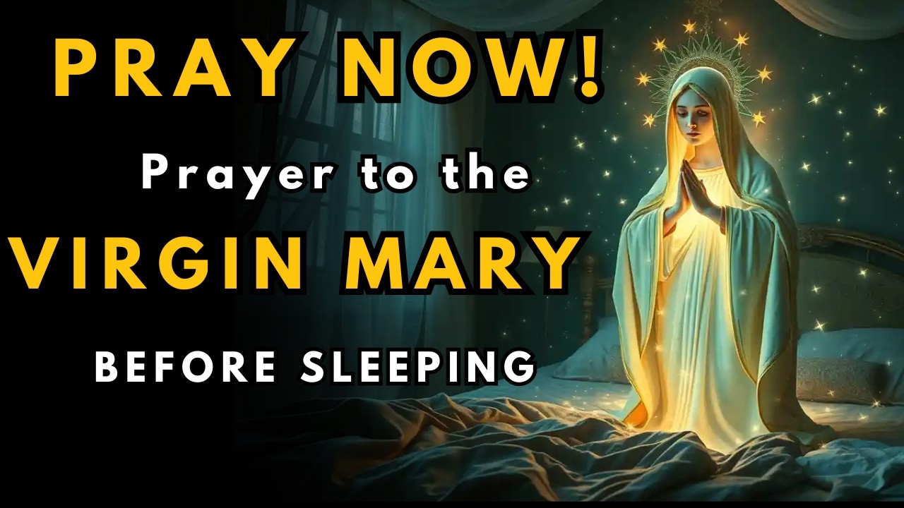 PRAY NOW! PRAYER TO THE VIRGIN MARY FOR PEACE AND DIVINE HELP! - YouTube