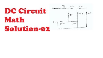 DC Circuit Math Solution 02 BUET Exam