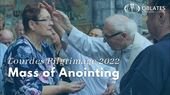 Mass of the Anointing: #Lourdes Pilgrimage with th...