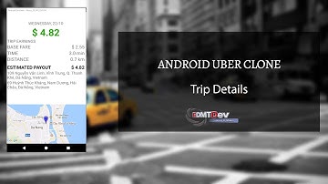 Android Uber Clone - Part 19  Driver Trip Details