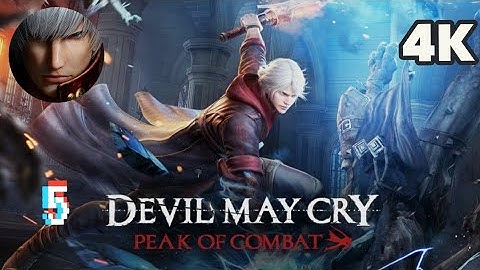 Devil May Cry: Peak of Combat Mobile Part 5