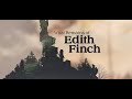 Uncovering the Family Secrets | What Remains of Edith Finch (No Commentary)