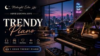 ✨ Midnight 힐링 피아노 | 트렌디한 피아노 연주곡 / Midnight Healing Piano | Trendy Piano