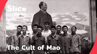 Mao Zedong – The Cult of a Revolutionary | SLICE WHO