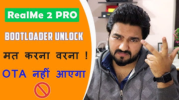 Unlock Bootloader of RealMe 2 PRO, OTA installation, Custom ROM Flashing Restrictions