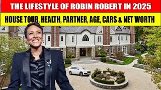 INSIDE ROBIN ROBERTS LIFE IN 2025: THE LGBTQ's ICON, MANSION,BHEALTH, WIFE, NET WORTH & MORE