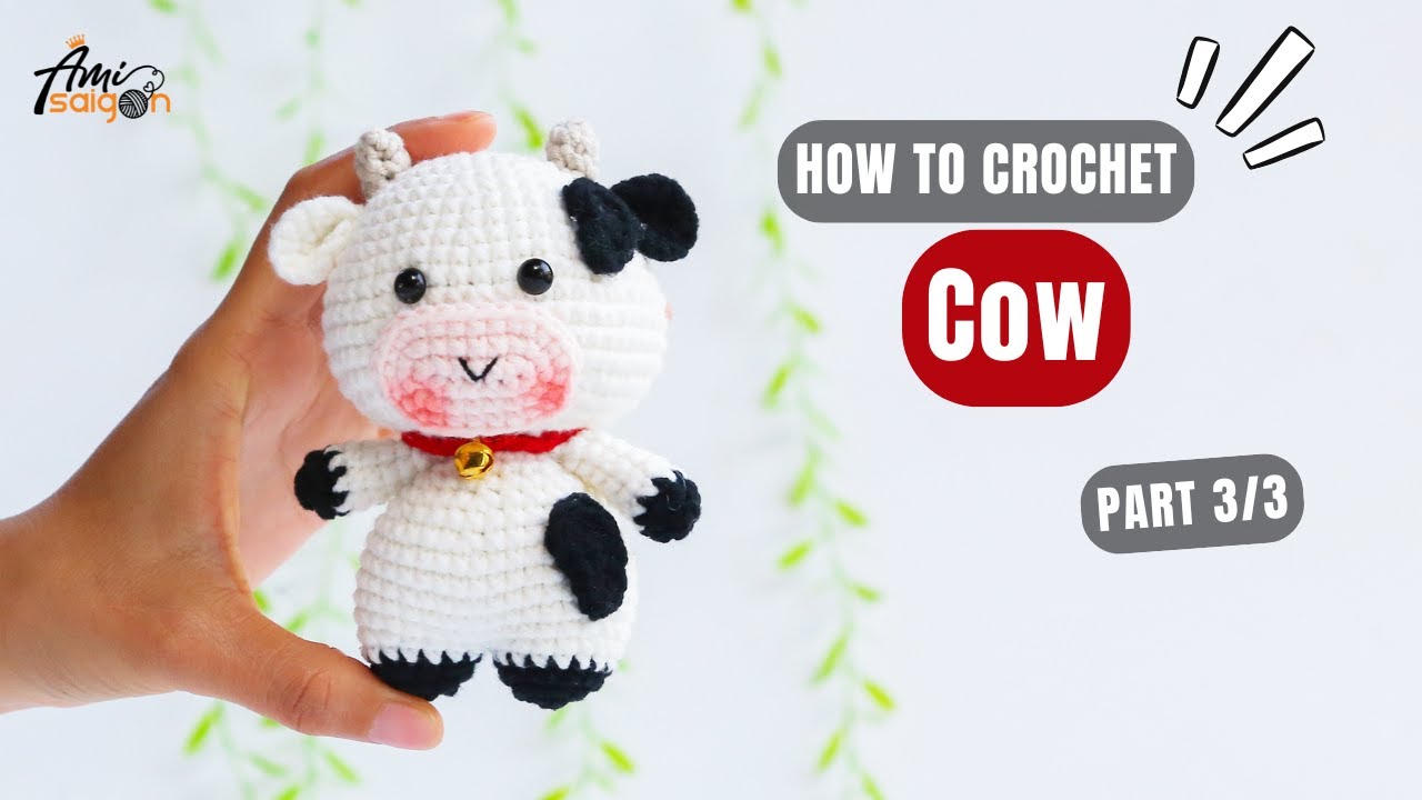 #978 | Cow Amigurumi (3/3) | How To Crochet Animals Amigurumi | @AmiSaigon