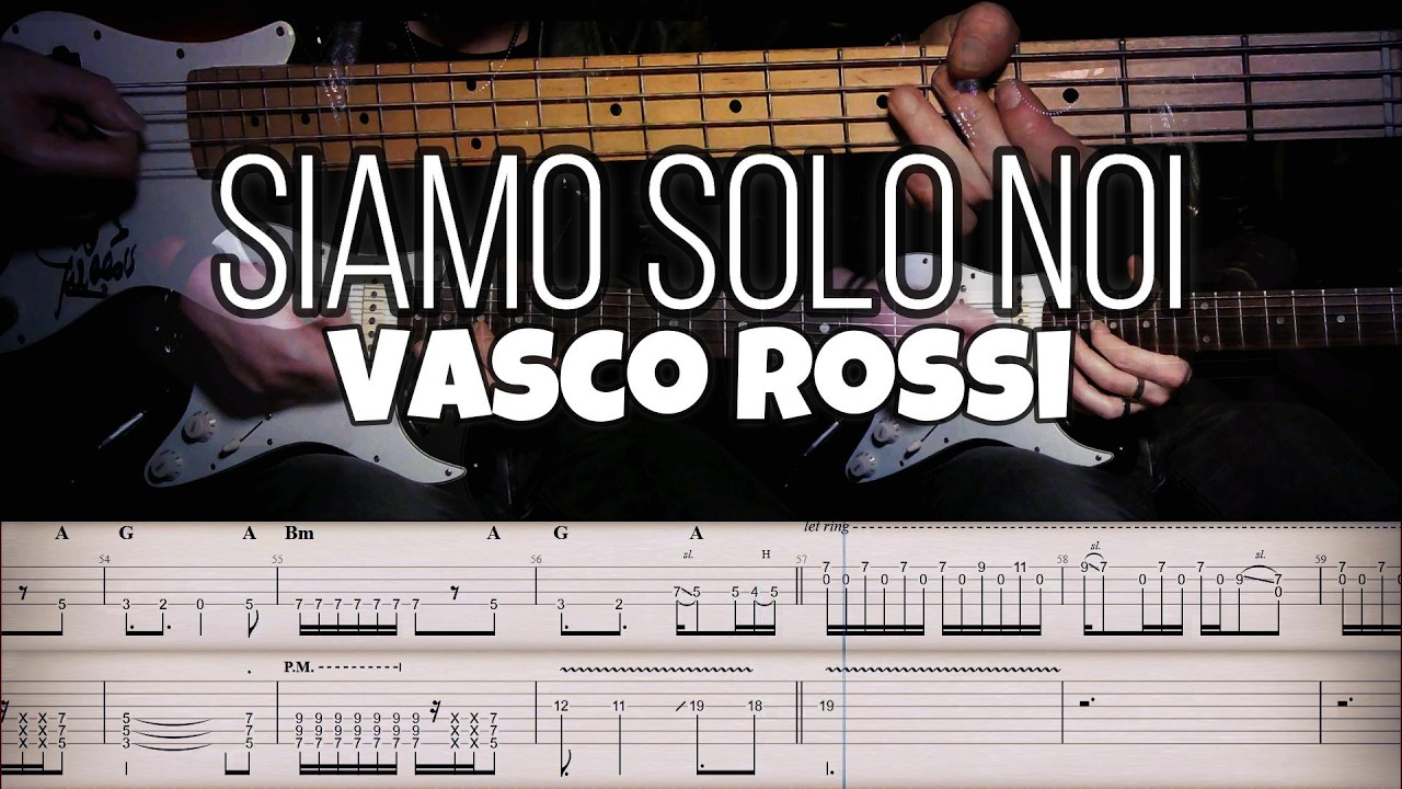 Siamo solo noi [FULL VERSION] - Vasco Rossi | TAB Guitar & Bass | Cover ...