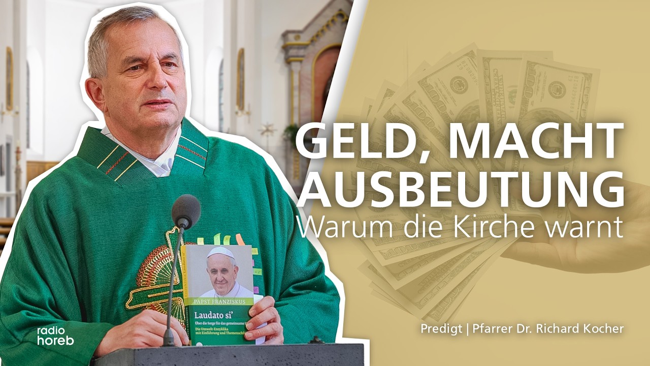 Geld, Macht, Ausbeutung - Warum die Kirche warnt | Pfarrer Dr. Richard Kocher am 11.09.2025