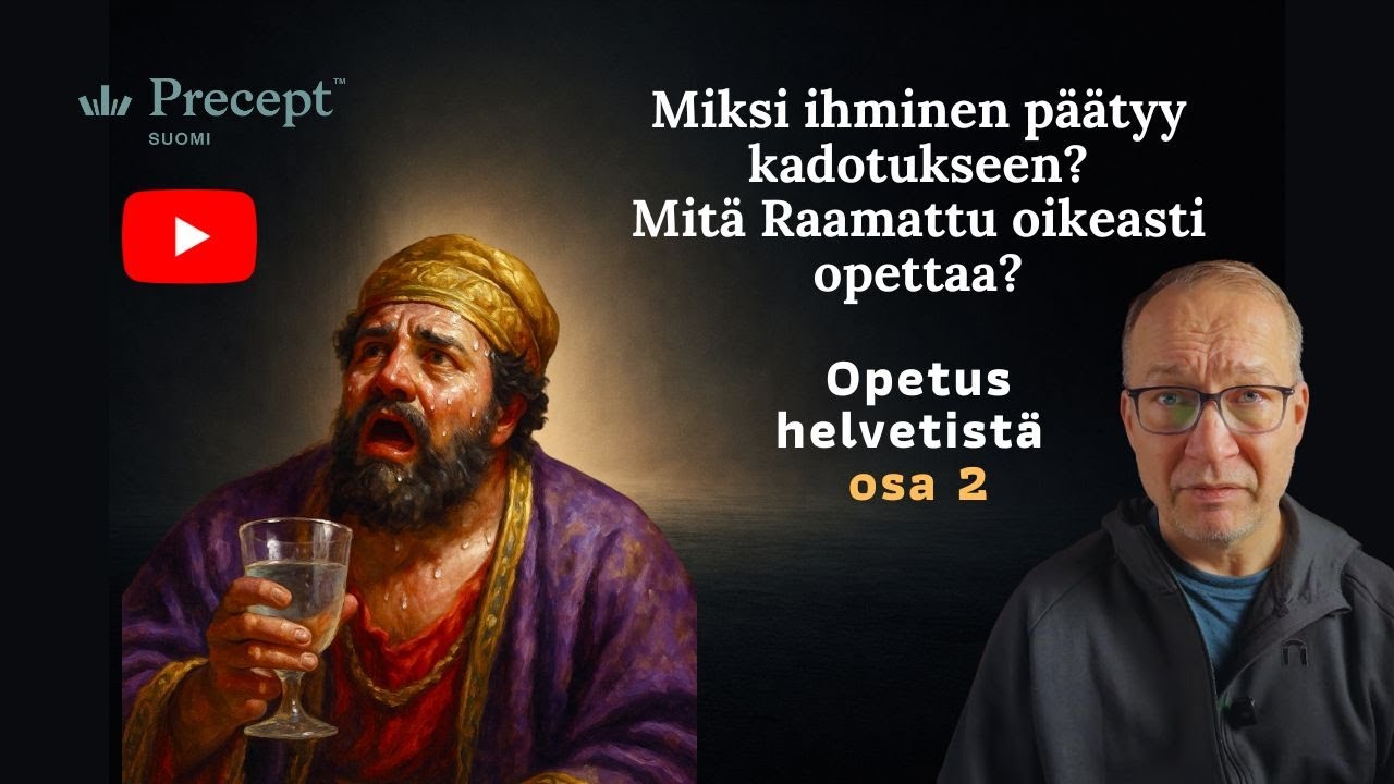 Miksi ihminen päätyy helvettiin? Raamatun vastaus (Luukas 16) - 0sa 2