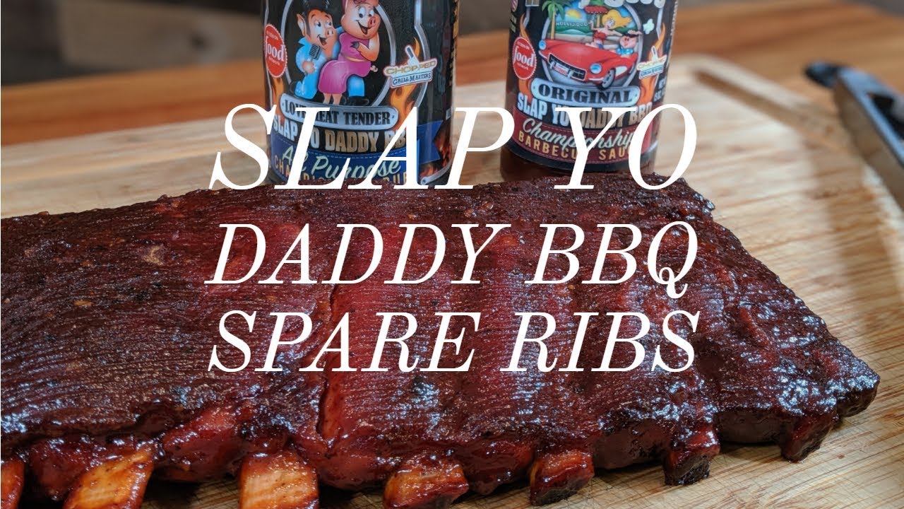 How to Smoke BBQ Spare Ribs with Slap Yo Daddy Rub and Sauce YouTube
