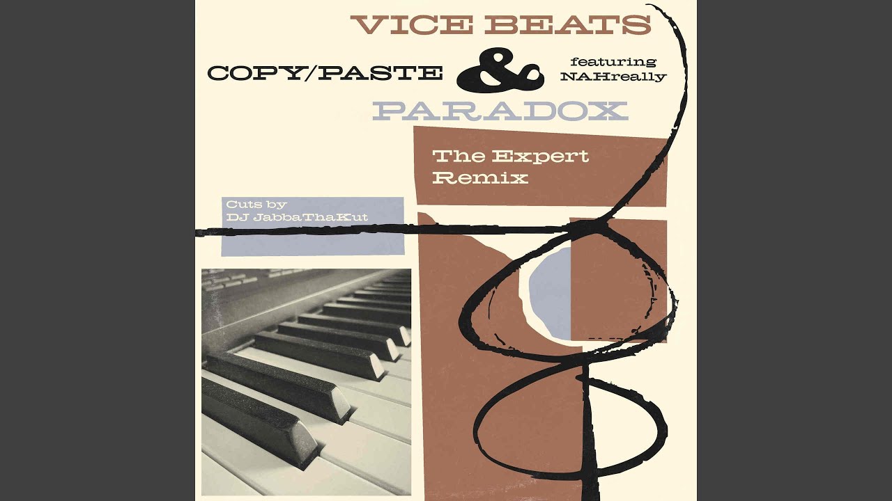 Copy/Paste The Expert Remix (feat. NAHreally, JabbaThaKut)