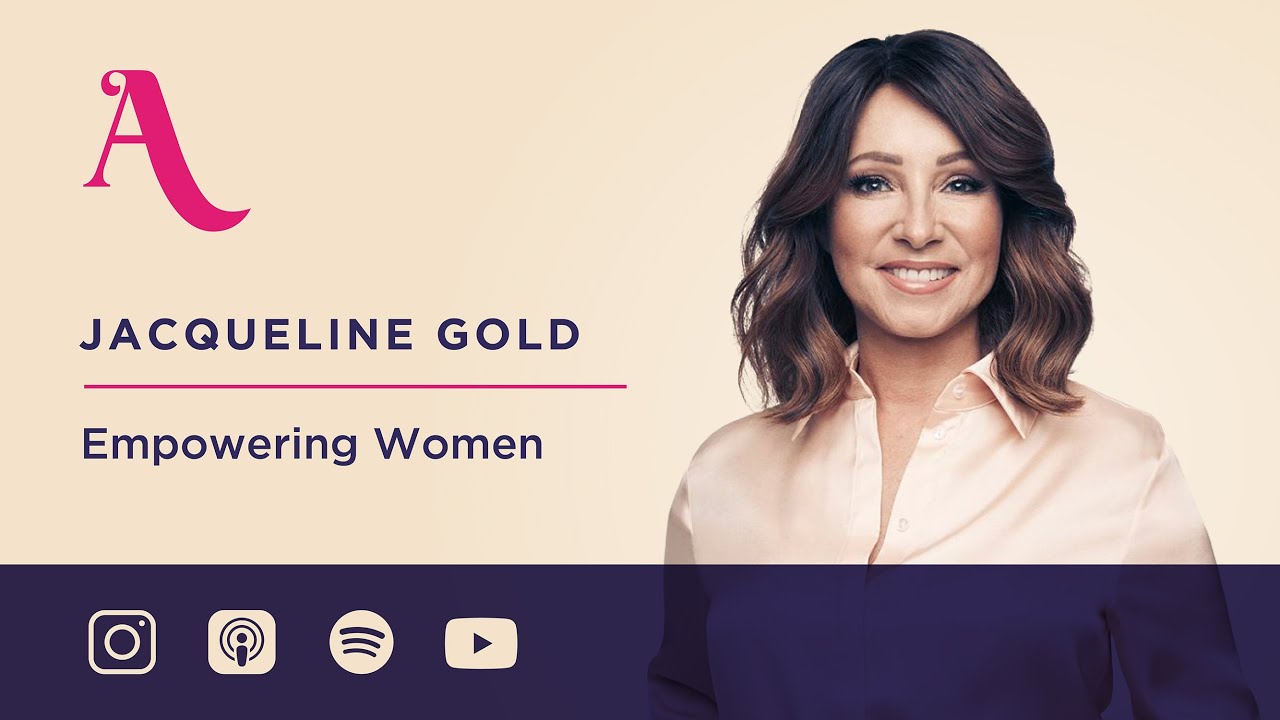 Empowering Women with Jacqueline Gold 