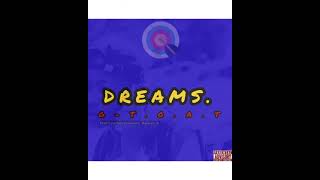 Dreams By G-T.O.A.T  Ft (Loatinover Pounds & Khalee G)