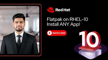 Flatpak on RHEL-10: Install, Manage & Update Apps the Easy Way!