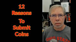 12 Solid Reasons To Use Coin Grading Companies