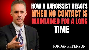 How a Narcissist Reacts When No Contact Is Maintained for a Long Time | Motivational Jordan Peterson