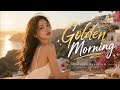 Golden Morning ☀️ | Christian Feel-Good Pop to Start Your Day Right