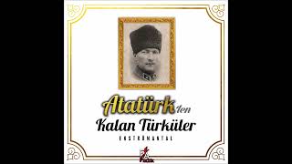 Bir Fırtına Tuttu Bizi - (Enstrumantal)  Atatürk'ten Kalan Türküler (Official Lyric Video) Resimi