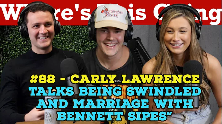 Carly Lawrence Talks Being Swindled, Possible Marr...