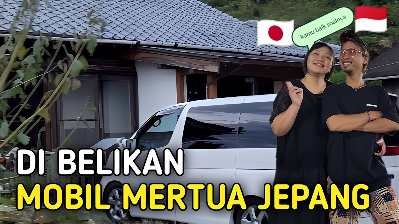 DIBELIKAN MOBIL SAMA MERTUA JEPANG