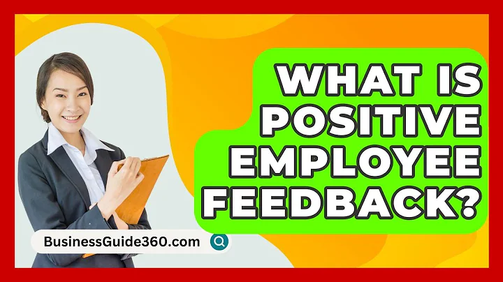 What Is Positive Employee Feedback? - BusinessGuide360.com