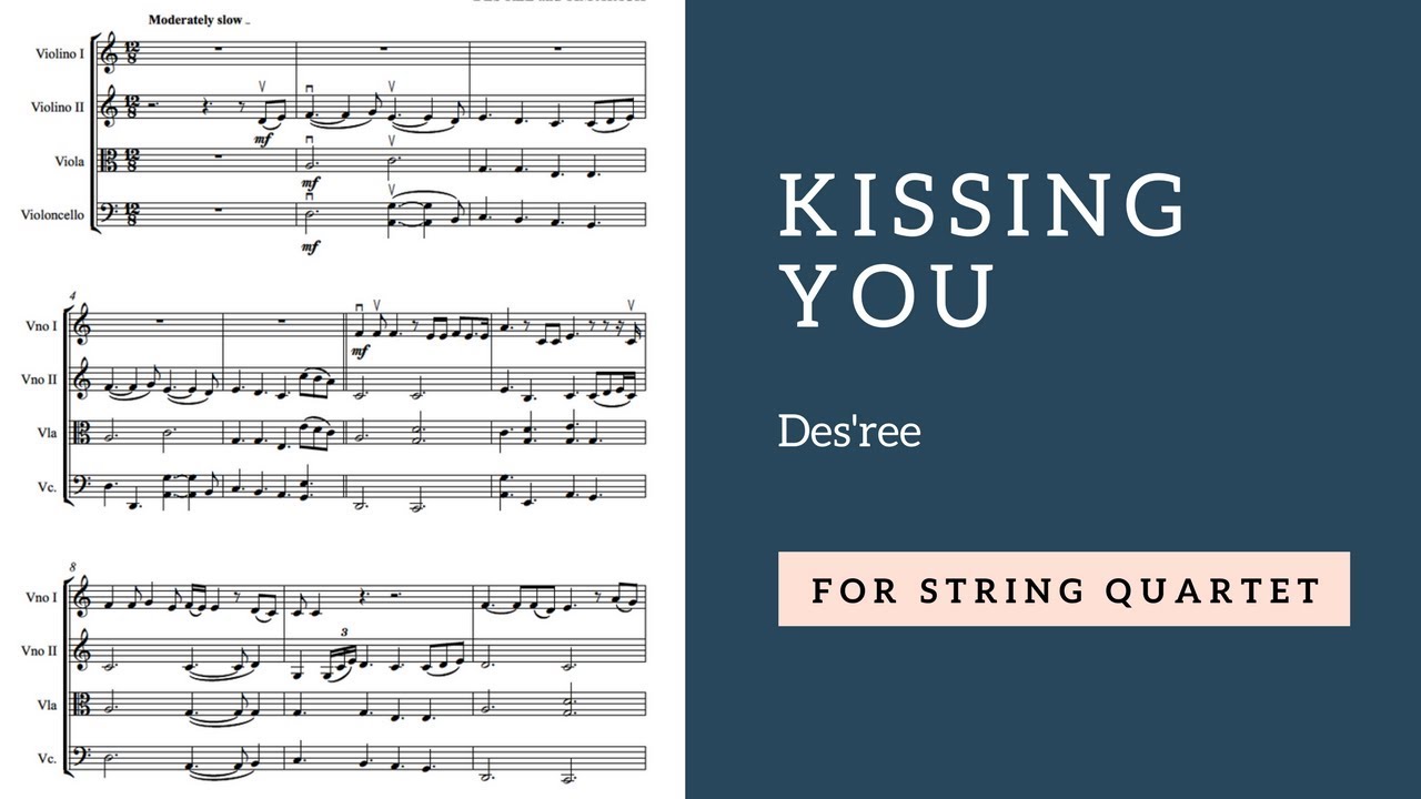 Des'ree Kissing you for string quartet YouTube
