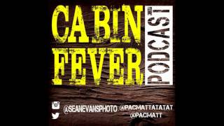 On the latest episode of Cabin Fever Podcast we have one of our fav...