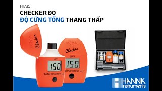 [HDSD] Checker HI735 - Đo Nhanh Độ Cứng Tổng Trong Nước - Hanna Instruments Việt Nam