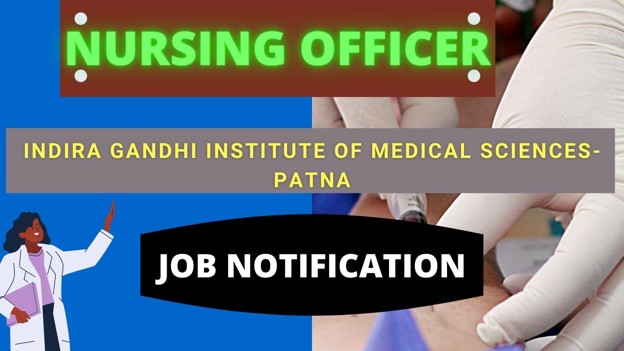 IGIMS Patna Indira Gandhi Institute of Medical Sciences PATNA Nursing Officer Vacancy