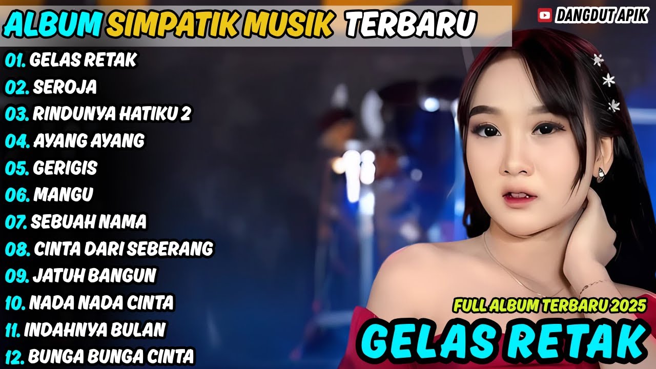 GELAS RETAK - SEROJA - DIVA HANI - SIMPATIK MUSIC FULL ALBUM TERBARU 2025