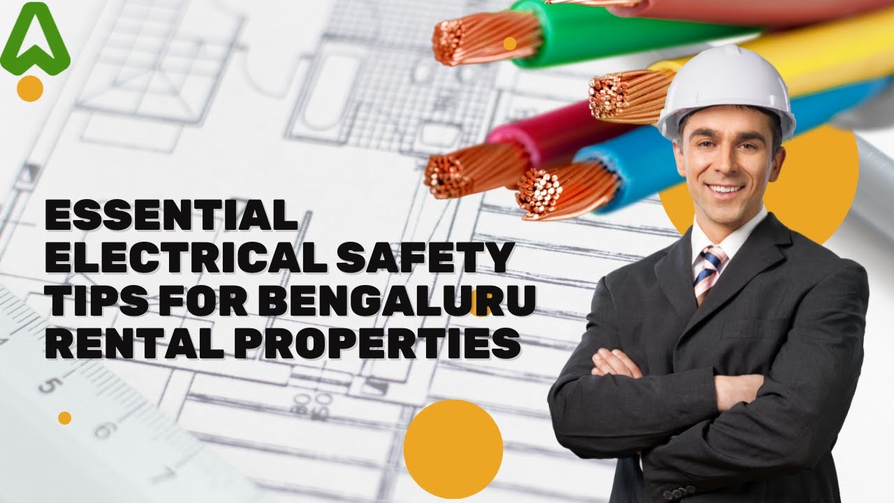 Essential Electrical Safety Tips for Bengaluru Rental Properties.
