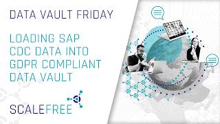 Loading SAP CDC Data into GDPR Compliant Data Vault Profile