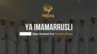 Ya Imamarrusli Karaoke Versi Hijazy Shalawat