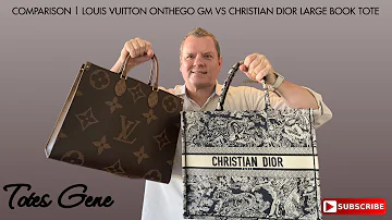 COMPARISON | LOUIS VUITTON ONTHEGO GM VS CHRISTIAN DIOR LARGE BOOK TOTE