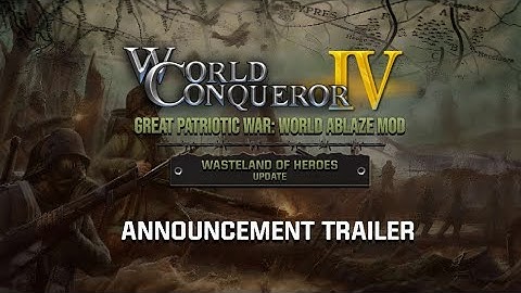 GPWM World Ablaze Version 1.6 Announcement Trailer
