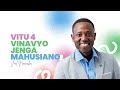 VITU 4 VINAVYOJENGA MAHUSIANO - JOEL NANAUKA