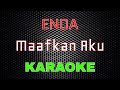 Enda - Maafkan Aku [Karaoke] | LMusical