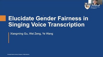 Virtual presentation for ACM MM2023 paper: Elucidate Gender Fairness in Singing Voice Transcription