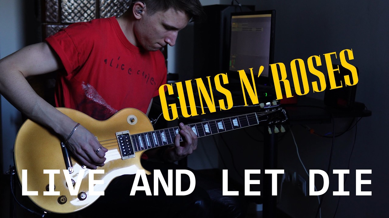 Guns N’ Roses - Live And Let Die / Guitar Cover