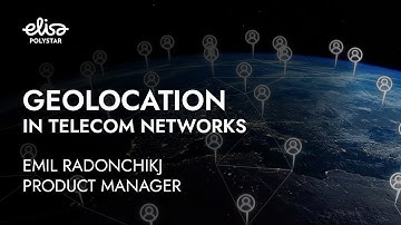 The Role of Geolocation in Telecom Networks | Elisa Polystar