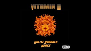 Vitamin D Official Music Video - NEAKS X KALLEE BROOKES